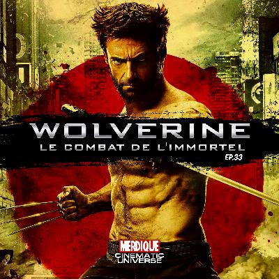 Wolverine : Le Combat de l'immortel (2013) Wolverine : Le Combat de l'immortel (2013)