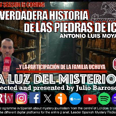 LA VERDADERA HISTORIA DE LAS PIEDRAS DE ICA CON ANTONIO LUIS MOYANO Y LA FAMILIA UCHUYA