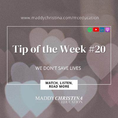 TOTW #20: WE DON'T SAVE LIVES