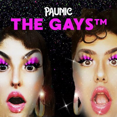 The gays™ - Ft. Ñaña Deluxe (Oye ñaña podcast)