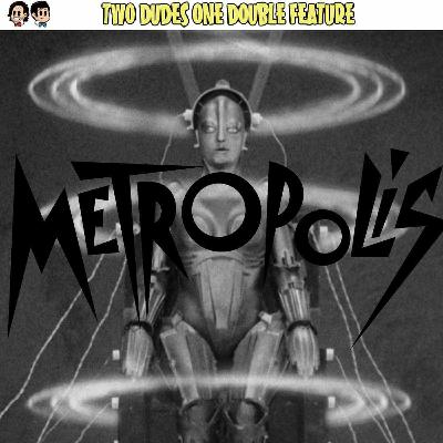 Metropolis Two Dudes Special Presentation