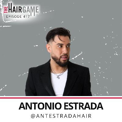 Ep. 417 • The Essentials of Professionalism w/ Antonio Estrada