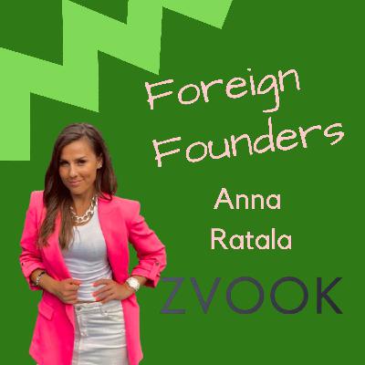 #69 Anna Ratala, Co-Founder of Zvook #69 Anna Ratala, Co-Founder of Zvook