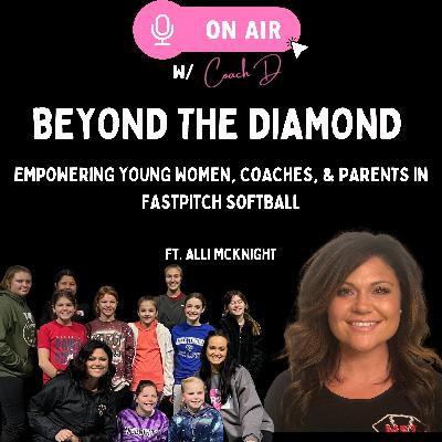 Pitching Mastery and Youth Training: Insights from Coach D Rubin and Alli Mcknight