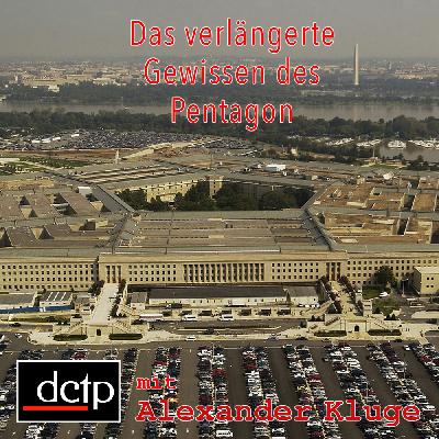 Das verlängerte Gewissen des Pentagon