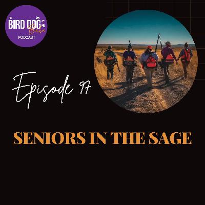 Episode 097: Seniors In The Sage Episode 097: Seniors In The Sage