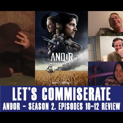 Episode 47 — Our Star Wars Childhood & Andor Series Finale Review