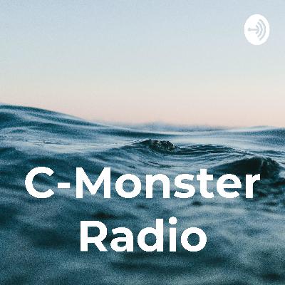 Intro: C-Monster Radio