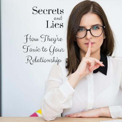Secrets and Lies