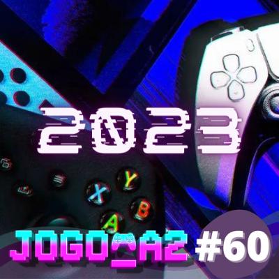 #60 - Games que Aguardamos