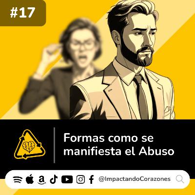 #17 😒 Formas como se manifiesta el Abuso