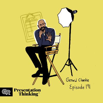 #191. Filmmaker Gerard Clarke on creating visual stories worth telling (and selling)