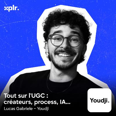 L’IA va-t-elle tuer l’UGC ? Ce que pense Lucas, fondateur de Youdji, la plateforme n°1 en France.