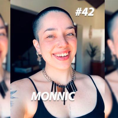 #42 - Monnic