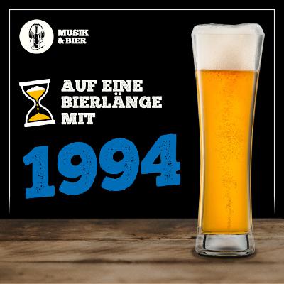 Auf eine Bierlänge mit 1994 Auf eine Bierlänge mit 1994