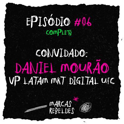MARKETING, NEGÓCIOS E COMUNIDADE: O QUE O UFC PODE TE ENSINAR | Marcas Rebeldes #06