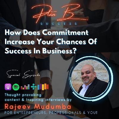 How Does Commitment Increase Your Chances Of Success In Business?
