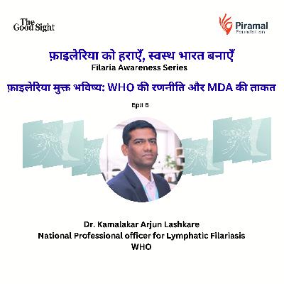 A Filariasis-Free Future: WHO’s Strategy and the Power of MDA