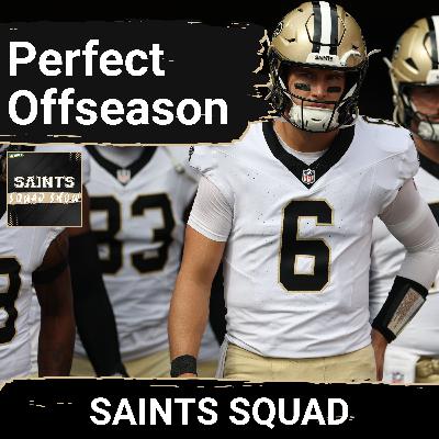 SAINTS SQUAD SHOW: Saints Perfect Offseason Requires One MASSIVE Move in Free Agency