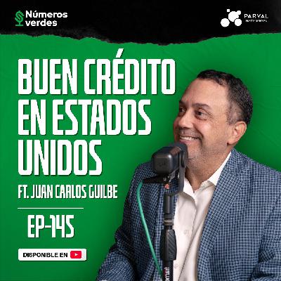 EP 145: DOMINICANOS con CRÉDITO en Estados Unidos (Secretos y recomendaciones) Ft. Juan Carlos Guilbe