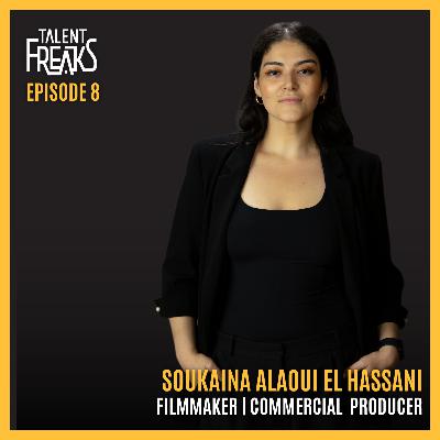Filmmaker Soukaina Alaoui El Hassani on Immigrant Grit, Visual Poetry & Creative Producing Filmmaker Soukaina Alaoui El Hassani on Immigrant Grit, Visual Poetry & Creative Producing