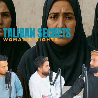 Women's Rights in Afghanistan ft. I am PocoLoco | Taliban Secrets Women's Rights in Afghanistan ft. I am PocoLoco | Taliban Secrets
