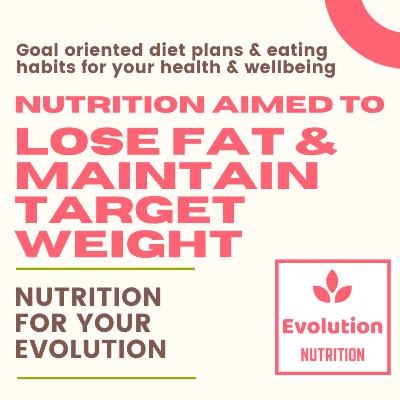 EPISODE 11. How to eat to: lose fat and maintain target weight EPISODE 11. How to eat to: lose fat and maintain target weight