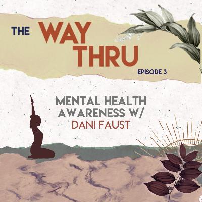 Dani Faust: Mental Health Awareness