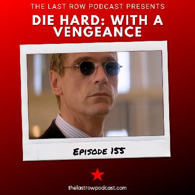 Die Hard: With a Vengeance (EP 155)
