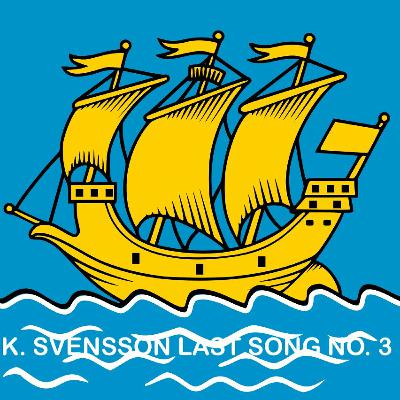 K. Svensson Last Song No. 3 - Helkineserna (del 3 Av 4) K. Svensson Last Song No. 3 - Helkineserna (del 3 Av 4)
