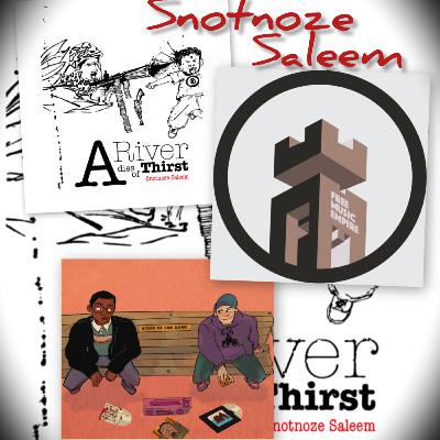 State of The Game vol.276-A River Dies Of Thirst w/ Snotnoze Saleem