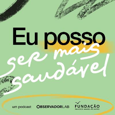 Eu posso ser... mais saudável