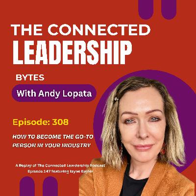 How to Become the Go-To Person in Your Industry with Jane Bayler How to Become the Go-To Person in Your Industry with Jane Bayler