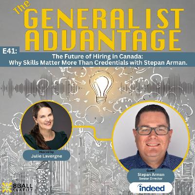 E41: The Future of Hiring in Canada: Why Skills Matter More Than Credentials with Stepan Arman. E41: The Future of Hiring in Canada: Why Skills Matter More Than Credentials with Stepan Arman.