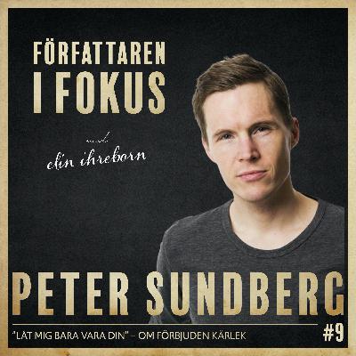 Peter Sundberg – "Låt mig bara vara din", om förbjuden kärlek Peter Sundberg – "Låt mig bara vara din", om förbjuden kärlek