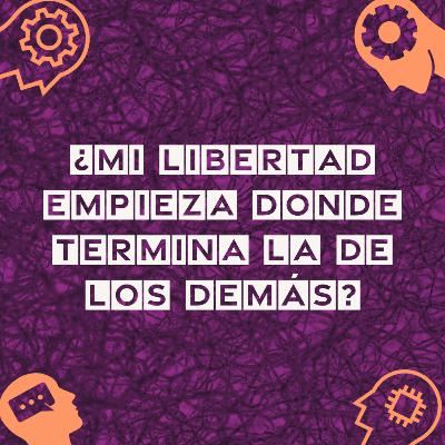 12. ¿Mi libertad empieza donde termina la de los demás?