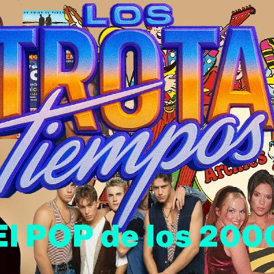 TrotaTiempos 70 - POP de los 2000