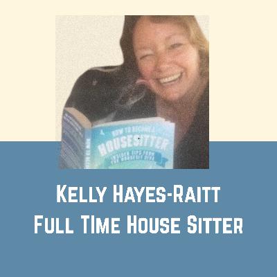 EP10 | Kelly Hayes-Raitt | International Pet Sitter
