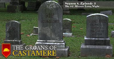 The Groans of Castamere Episode 29 – The 82 Minute Long Night The Groans of Castamere Episode 29 – The 82 Minute Long Night