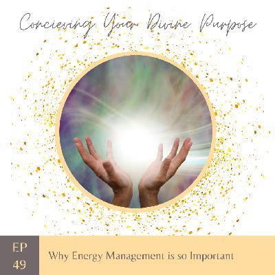 EP 49 Why Energy Management is so Important