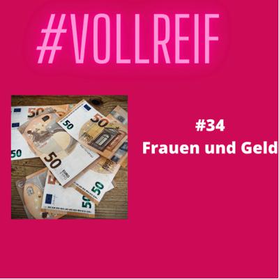#34 Frauen und Geld #34 Frauen und Geld