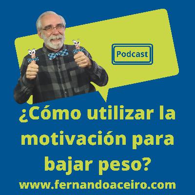 ¿Cómo utilizar la motivación para bajar de peso? 😍