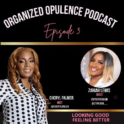 Looking Good  Feeling Better with guest Zariah Lewis