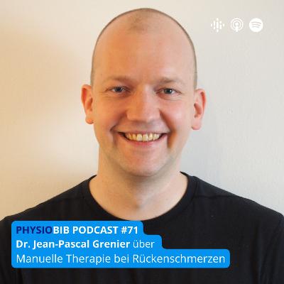 #71 Dr. Jean-Pascal Grenier - Manuelle Therapie bei Rückenschmerzen