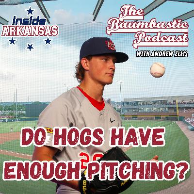 Does Arkansas Have Enough Pitching For 2026?