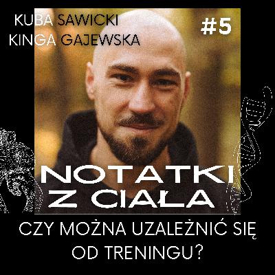 Czy można uzależnić się od treningu? - Notatki z ciała #5 Czy można uzależnić się od treningu? - Notatki z ciała #5