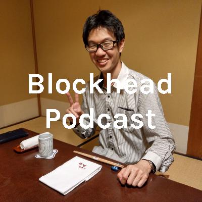Blockhead Podcast Ep.24 ブロック男を絶対今年中に結婚させる宣言