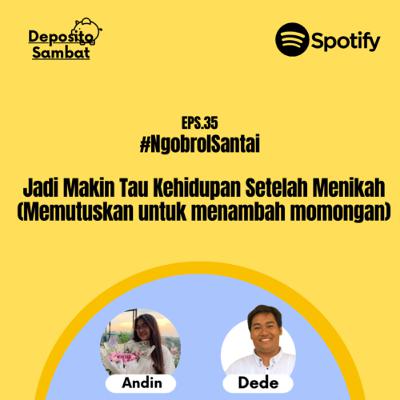 35. Jadi Makin Tau Kehidupan Setelah Menikah (Memutuskan untuk menambah momongan) with Kak Andin