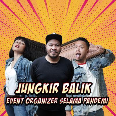 EP 8. Strategi Pivot Bisnis "Event" Saat Pandemik? Nih Bocoran Dari Atap Promotions! EP 8. Strategi Pivot Bisnis "Event" Saat Pandemik? Nih Bocoran Dari Atap Promotions!