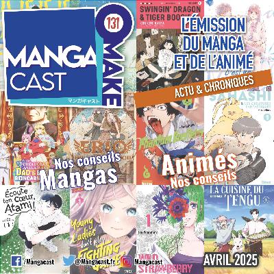 Mangacast Omake n°131 – Avril 2025